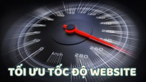 Áp dụng các cách tối ưu tốc độ website hiệu quả cải thiện SEO