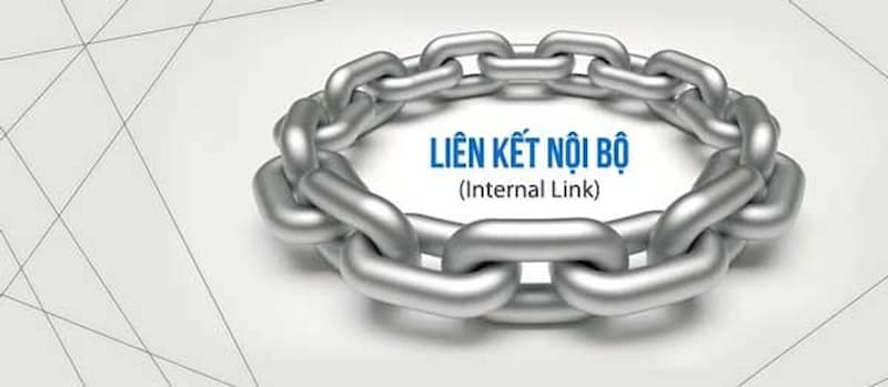 Liên kết nội bộ là gì?