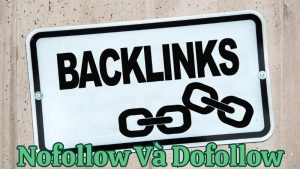 Nắm rõ khái niệm Backlink Nofollow và Dofollow