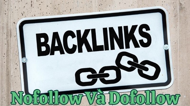 Nắm rõ khái niệm Backlink Nofollow và Dofollow