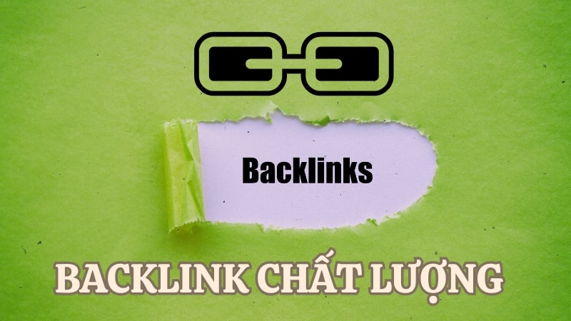 Xây dựng hệ thống Backlink chất lượng giúp nâng cao độ tin cậy